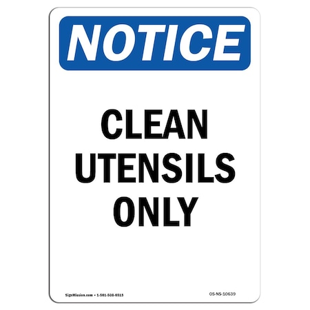 Signmission Safety Sign, OSHA Notice, 10" Height, Rigid Plastic, Clean Utensils Only Sign, Portrait OS-NS-P-710-V-10639